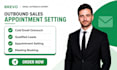 outbound sales apppointment setting email outreach meeting booking