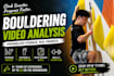 analyze your climbing videos, provide tips and coaching
