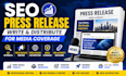 write SEO press release writing and distribute for your media coverage