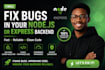 fix bugs in your node js or express backend