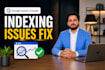 fix google search console indexing issues