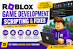 do roblox game development roblox scripter roblox game developer script game fix