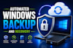 create an automated windows backup and recovery solution for your business