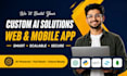 develop ai mobile app development, ai website, ios app, ai chatbot, ai agent