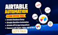 build airtable automation, workflow, integration and database setup