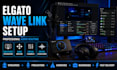 setup and fix elgato wave link for obs studio streaming