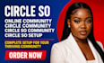setup circle so online community circle community online course skool setup