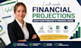 create financial projections, cash flow forecast and financial model