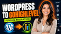 convert your wordpress site to a gohighlevel funnel
