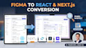 convert figma, PSD, or adobe xd to reactjs and nextjs