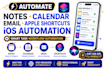 automate notes calendar email apple shortcuts ios automation task workflow