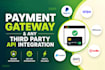 do payment gateway and any third party API integration into your website