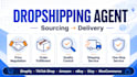 be a one stop dropshipping agent, from sourcing to delivery