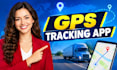 develop a gps tracking app and trucking app with maps and admin panel