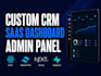 build custom crm, saas dasboard, admin panel as full stack developer nextjs