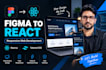 convert your figma design to a responsive react website