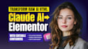 migrate claude ai HTML website design to elementor wordpress website development