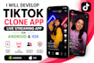 develop tik tok clone app, tik tok app, live streaming app for android and IOS