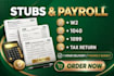 prepare adp payroll , stubs , paycheck , w2, 1099 and 1040