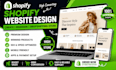 do shopify website design, create shopify store or shopify dropshipping store