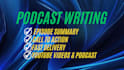 write professional podcast show notes and episode summaries