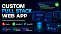 develop a custom full stack web application