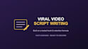 write viral video scripts