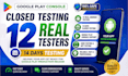 google play console 12 testers for 14 days closed testing