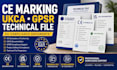 prepare ce marking ukca gpsr technical file and eu compliance documents