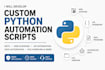 develop custom python automation scripts, apis, web scraping, and applications