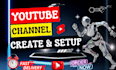 create, setup youtube channel, instagram account with SEO