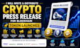 write and distribute crypto press release for blockchain and token launch