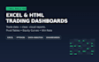 build an excel or html dashboard for your trading results