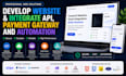 develop website and integrate API, payment gateway and automation
