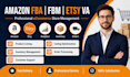 be your amazon fba fbm and etsy virtual assistant