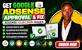 get google adsense approval and fix adsense rejection issues