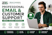 provide professional email and customer support