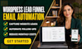 build a custom wordpress lead capture funnel and email automation system