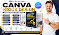 design a modern canva ebook, PDF, and workbook