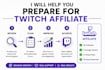 help you prepare for twitch affiliate