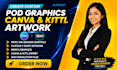 create custom pod design tshirt and pod graphics,  artwork using kittl and canva