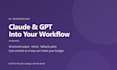 integrate chatgpt or claude api into your app or workflow