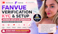 do fanvue verification successfully, setup and  patreon page