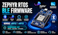develop zephyr rtos ble firmware for nordic nrf52 nrf53 embedded iot devices