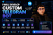 develop a custom telegram bot for your business