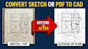 convert sketch or PDF to autocad architectural 2d floor plan