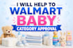 help you walmart category approval in baby category
