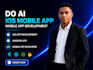 do ai IOS mobile app, mobile app development, android app, mobile app developer