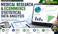 do medical research and ecommerce statistical data analysis