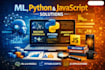 develop ml solutions, python applications, and javascript projects